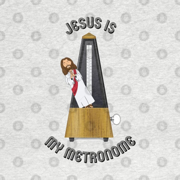 Jesus is my Metronome - Black Letters by Tomorrowland Arcade